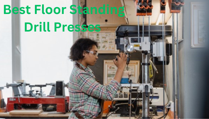 7 Best Floor Standing Drill Presses